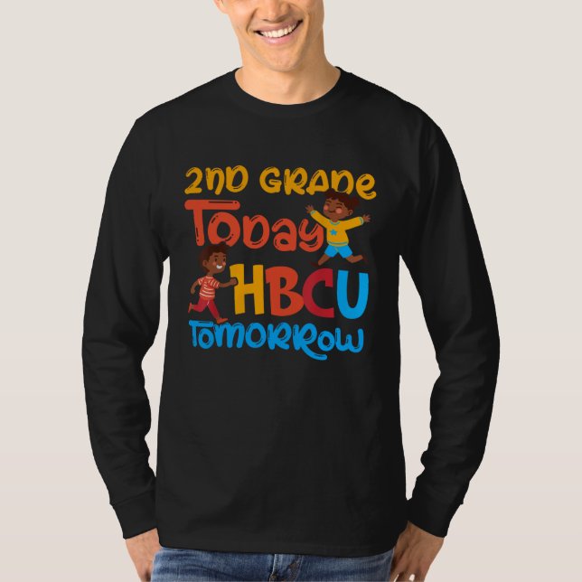 2nd Grade Today HBCU Tomorrow Graduate Grad Colleg T-Shirt (Vorderseite)