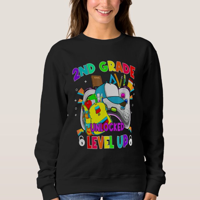 2nd Grade Unlocked Level Up Video Game First Day O Sweatshirt (Vorderseite)