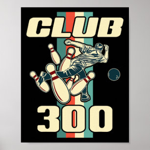 300 Bowling-Shirt Vintage Retro Club 300 Bowling  Poster