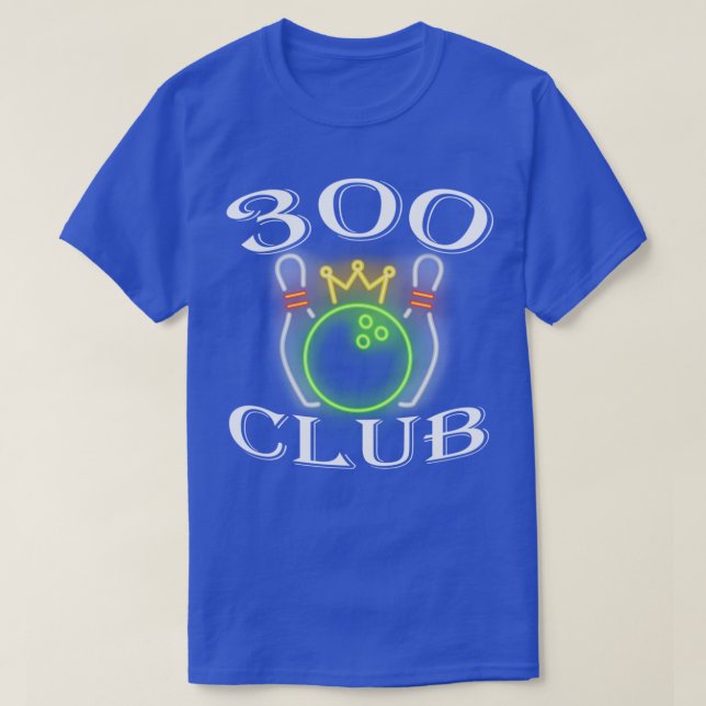 300 Club Bowling Ball and Buttons King Crown T-Shirt (Design vorne)