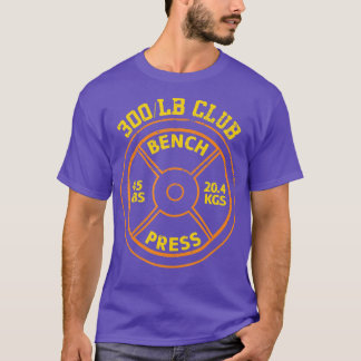 300 lbs Pfund Bench Press Club Gym Weightlift T-Shirt