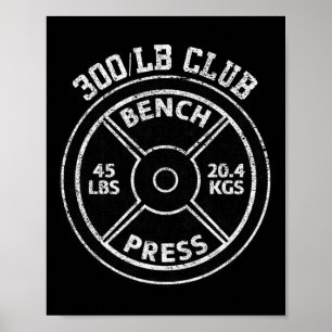 300 Pfund Bankdrücken Club Fitnessstudio Gewichthe Poster