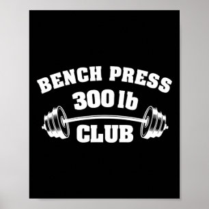 300 Pfund Bankdrücken Club Fitnessstudio Gewichthe Poster