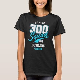 300 Squad Bowling Team Damenliga 2021 Rückseite T-Shirt