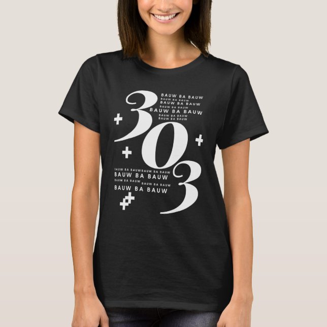 303 Bauw Ba Bauw. Der Klang der Analogsynthese T-Shirt (Vorderseite)