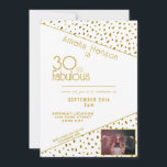 30 and Fabulous Gold Glitter Photo 30th Birthday Einladung<br><div class="desc">30 and Fabulous Gold Glitter Photo 30th Birthday Invitation. Modern and elegant faux golden glitter birthday invitation for her. Add your photo.</div>