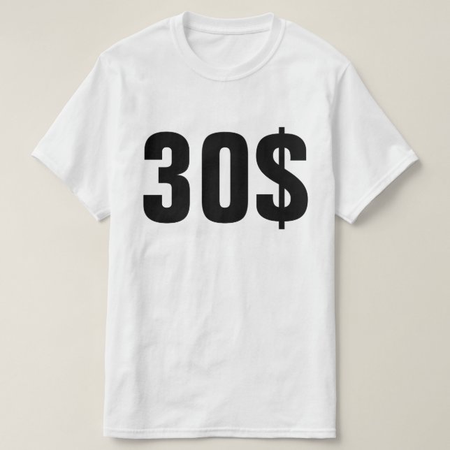 30$ AUX ECHETS T-Shirt (Design vorne)