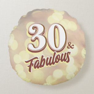 30 & Fabulous Round Pillow Rundes Kissen