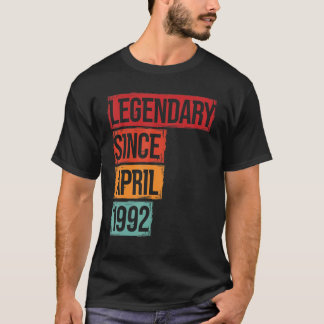30 Geburtstag 30 Legendary Seit April 1992 T-Shirt