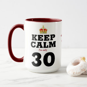 30. Geburtstag Behalt Calm Add Message Funny Tasse