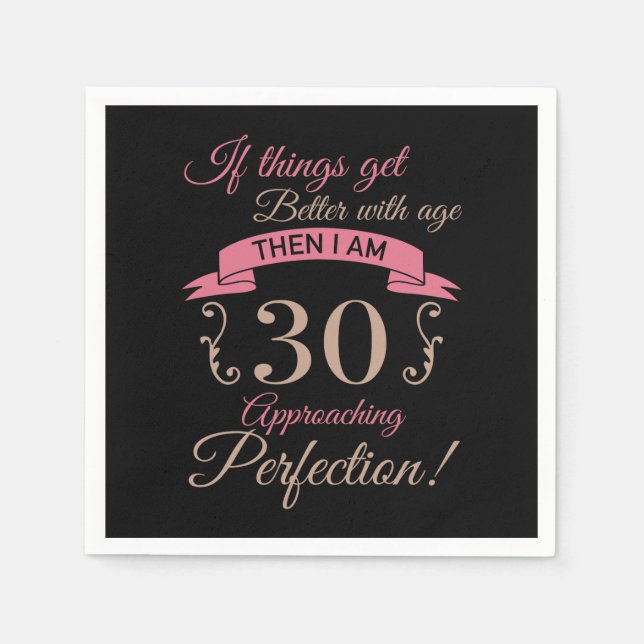 30. Geburtstag besser mit Alter Serviette (Vorderseite)