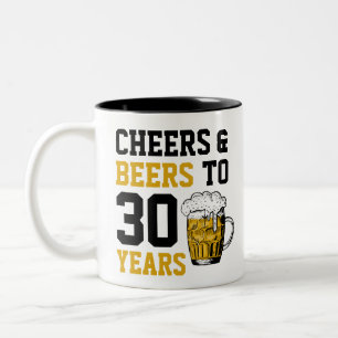 30. Geburtstag Cheers & Biere bis 30 Jahre Zweifarbige Tasse