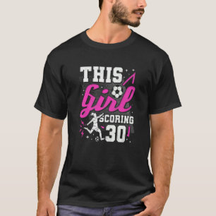 30. Geburtstag dieses Mädchen, das 30 Jahre alt is T-Shirt