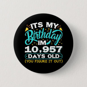 30. Geburtstag Es ist mein 30. Geburtstag Button