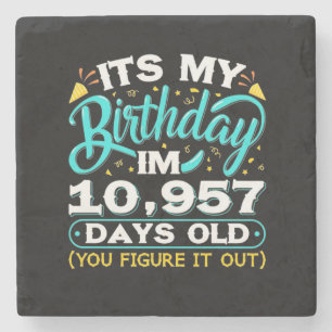 30. Geburtstag Es ist mein 30. Geburtstag Steinuntersetzer