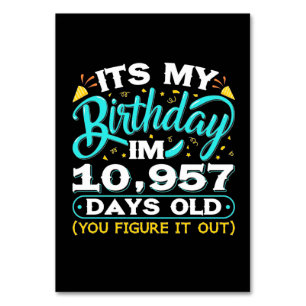 30. Geburtstag Es ist mein 30. Geburtstag Tischnummer