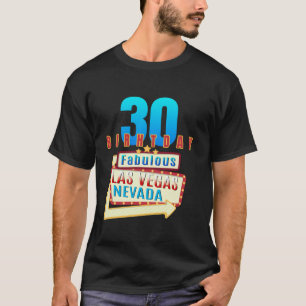 30. Geburtstag Fabulous Las Vegas Nevada 30 Jahre  T-Shirt