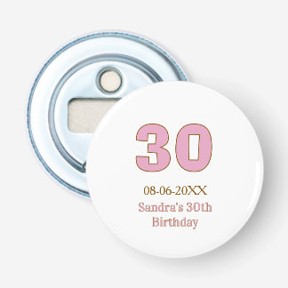 30. Geburtstag fett rosa goldener Name Datum einfa Flaschenöffner