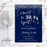 30. Geburtstag - Frost bis 30 Jahre Navy Silver Einladung<br><div class="desc">Einladung zum 30. Geburtstag. Bis 30 Jahre! Elegantes Design in Marine,  weiß und silber. Mit Champagnergläsern,  Script-Schriftart und Glitzer silber Konfetti. Ideal für eine stilvolle 30. Geburtstagsfeier. Personalisieren Sie Ihre persönlichen Daten. Kann für jedes Alter angepasst werden.</div>