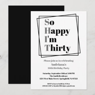 30. Geburtstag Funny So glücklich bin ich dreißig Einladung