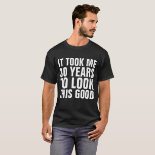 30. GEBURTSTAG Funny T - Shirt