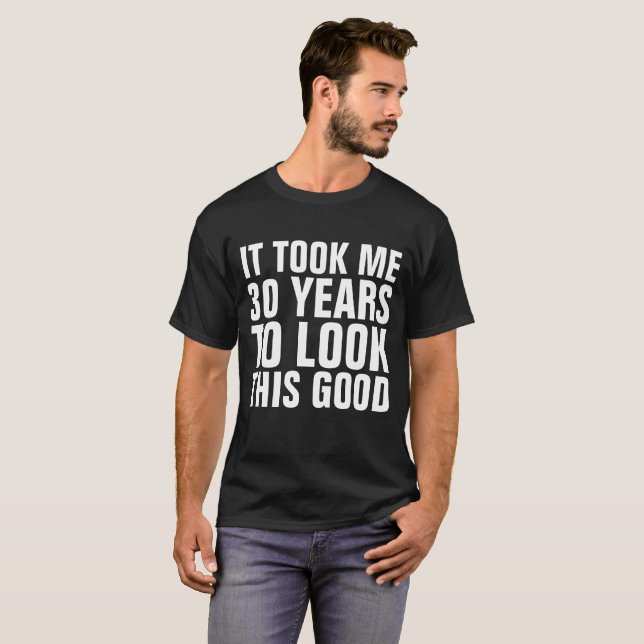 30. GEBURTSTAG Funny T - Shirt (Vorne ganz)