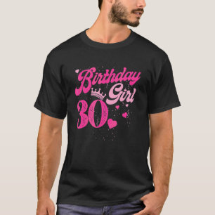 30. Geburtstag Girl Crown 30 Jahre alt Tag T-Shirt