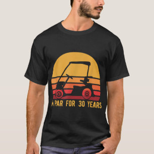 30. Geburtstag Golfer Golfing 30 Tage Golfgeschenk T-Shirt