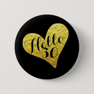 30. Geburtstag Hallo 30 Schwarz und Kunstgold Herz Button