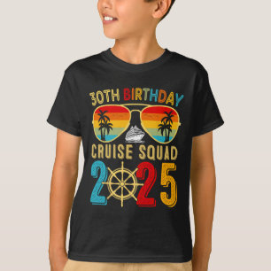 30. Geburtstag Kreuzfahrt 2025 Familie Kreuzfahrt T-Shirt