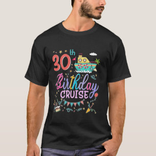 30. Geburtstag Kreuzfahrt 30. Geburtstag Kreuzfahr T-Shirt