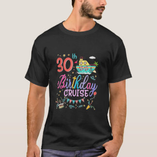 30. Geburtstag Kreuzfahrt 30. Geburtstag Kreuzfahr T-Shirt