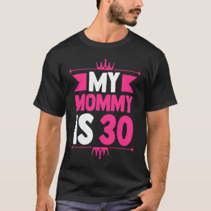 30. Geburtstag Mama 30 Jahre alt Mama Meine Mama i T-Shirt