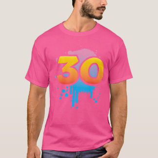 30. Geburtstag Männer Frauen Cool Spray Hiphop T-Shirt