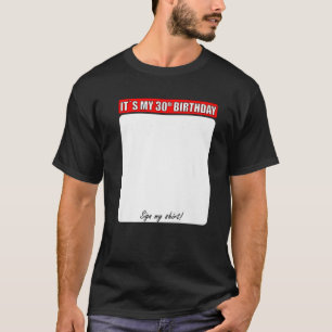 30. GEBURTSTAG MEIN SHIRT UNTERZEICHNEN