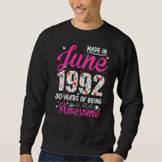 30. Geburtstag Phantastisch seit Juni 1992 Sweatshirt
