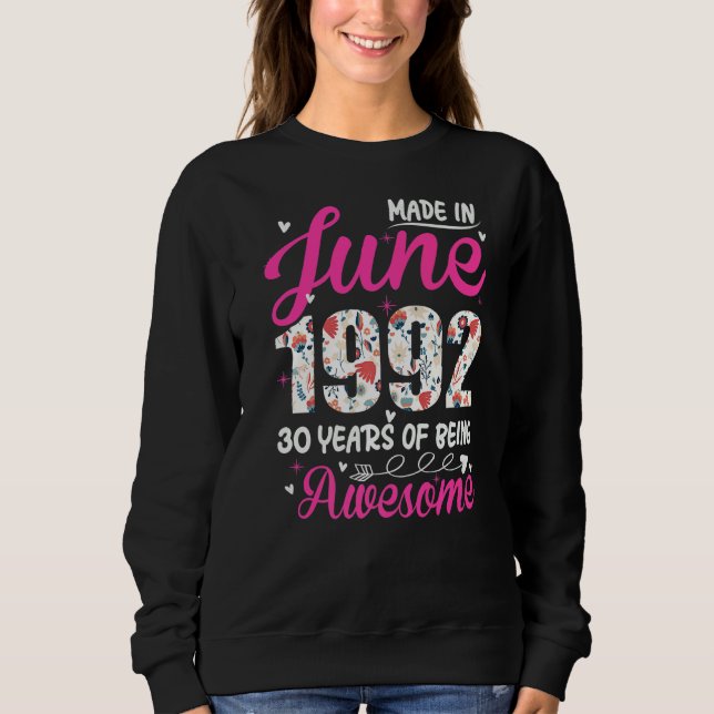 30. Geburtstag Phantastisch seit Juni 1992 Sweatshirt (Vorderseite)