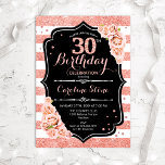 30. Geburtstag Schwarze Rose Gold und weiße Streif Einladung<br><div class="desc">Einladung zum 30. Geburtstag. Elegante Rose in Schwarz und Weiß mit Imitat Glitzer. Enthält Streifen,  Rosen in Rosa rot,  Schriftart und Konfetti. Ideal für eine elegante Geburtstagsfeier.</div>