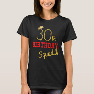 30. Geburtstag Squad Western Cowgirl Party Family  T-Shirt