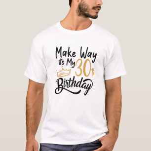30. Geburtstagsfrauen machen ihren 30. Geburtstag T-Shirt