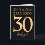 30. Gold-Effekt auf Schwarz für Grandson Birthday Karte<br><div class="desc">Eine schicke 30. Geburtstagskarte für einen "ganz besonderen Grandson",  mit einer Zahl 30,  die aus den Zahlen des Goldenen Effekts und dem Wort "Grandson" auf schwarzem Hintergrund besteht. Die innere Botschaft,  die Sie ändern können,  wenn Sie wollen,  ist "Happy Birthday"</div>