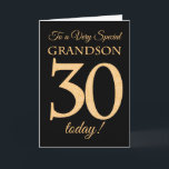 30. Gold-Effekt auf Schwarz für Grandson Birthday Karte<br><div class="desc">Eine schicke 30. Geburtstagskarte für einen "ganz besonderen Grandson",  mit einer Zahl 30,  die aus den Zahlen des Goldenen Effekts und dem Wort "Grandson" auf schwarzem Hintergrund besteht. Die innere Botschaft,  die Sie ändern können,  wenn Sie wollen,  ist "Happy Birthday"</div>