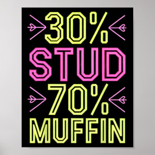 30% Hengst 70% Muffin Verrückter Valentinsliebhabe Poster