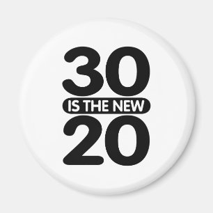 30 ist die neuen 20 magnet