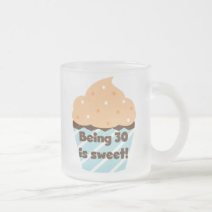 30 ist süße T - Shirt und Geschenke Mattglastasse