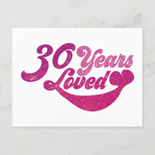 30 Jahre alt - 30 Jahre Loved Postkarte