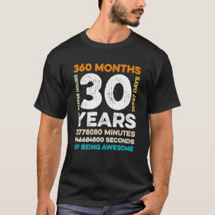 30 Jahre alt 360 Monate Phantastisch 30. T-Shirt