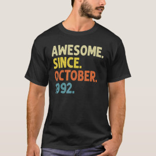 30 Jahre alter Witz Phantastisch seit Oktober 1992 T-Shirt