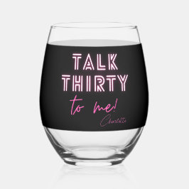 30 Jahre Party mit mir Weinglas Ohne Stiel