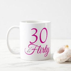 30 & Kokett rosa Geburtstag Kaffeetasse